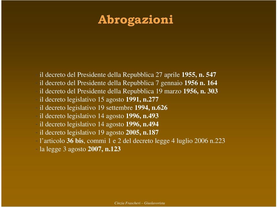 303 - il decreto legislativo 15 agosto 1991, n.277 - il decreto legislativo 19 settembre 1994, n.