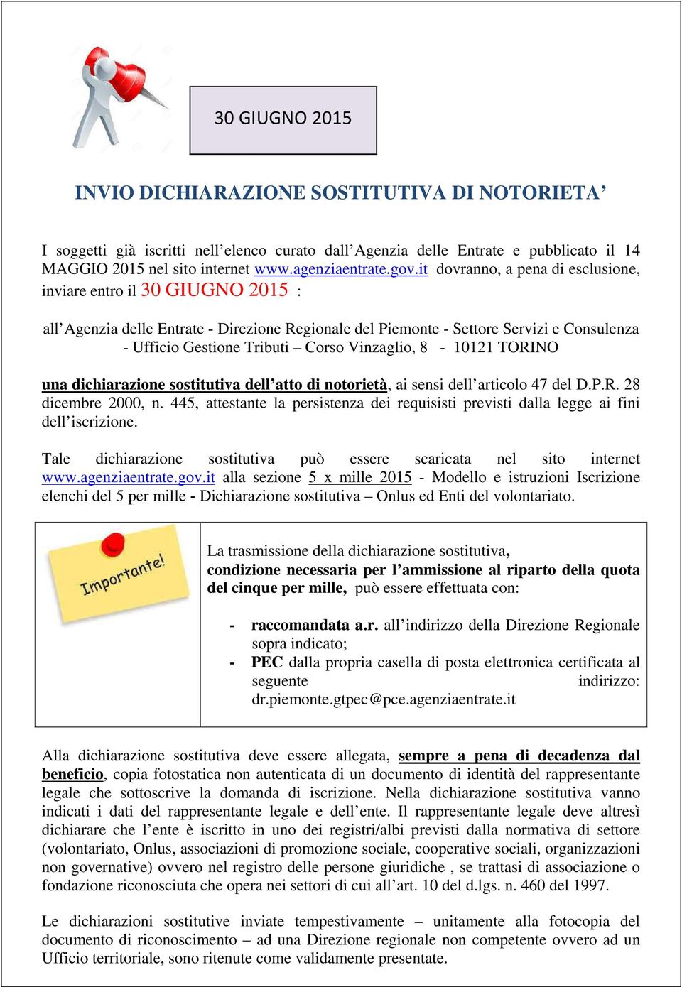 TORINO una dichiarazine sstitutiva dell att di ntrietà, ai sensi dell articl 47 del D.P.R. 28 dicembre 2000, n.