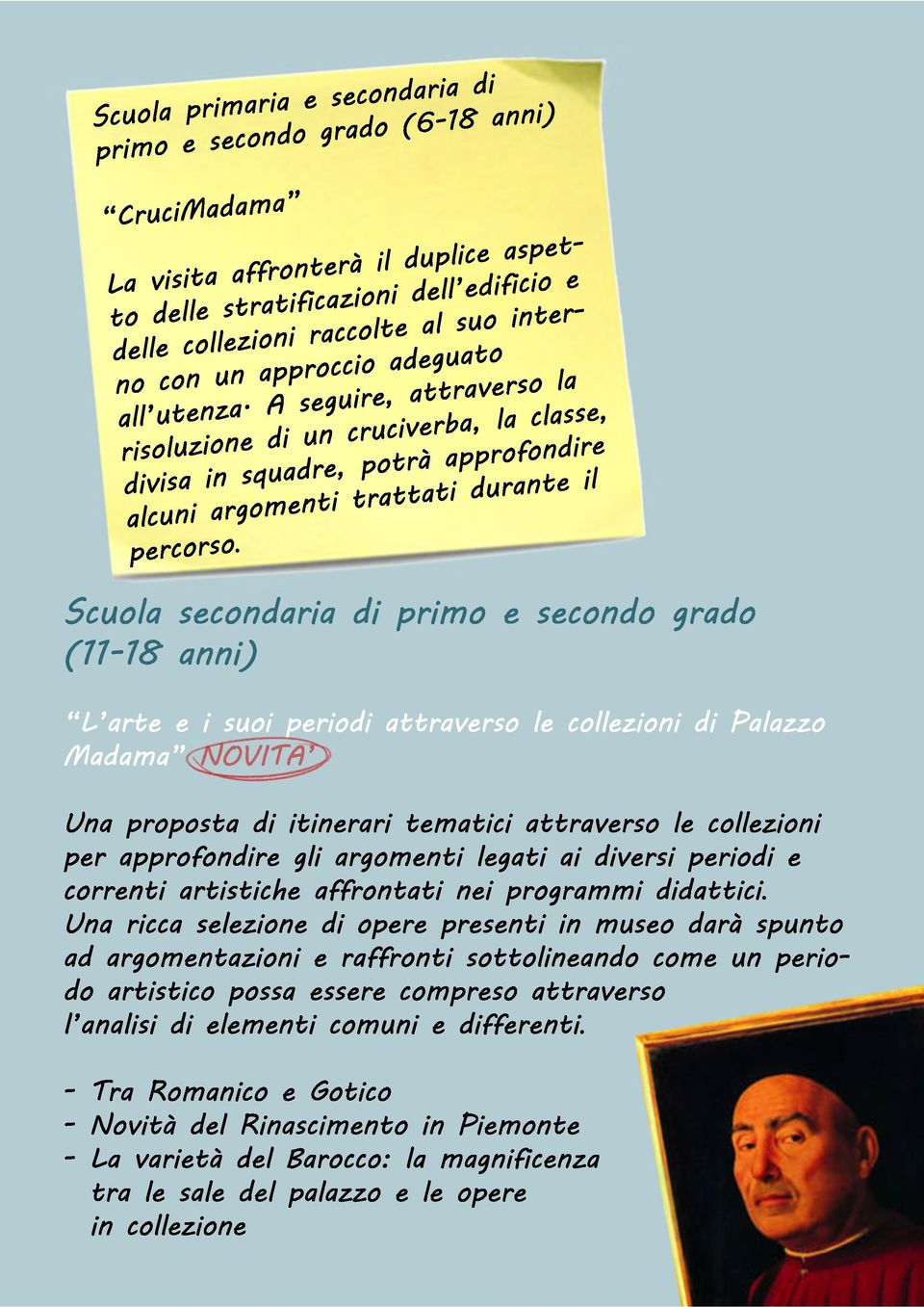 A l, b iv c u un c isoluzion di ofondi p p à o p, d divis in squ n il u d i ni lcuni gom pcoso Scuol scondi di pimo scondo gdo (11-18 nni) L i suoi piodi vso l collzioni di Plzzo Mdm NOVITA Un