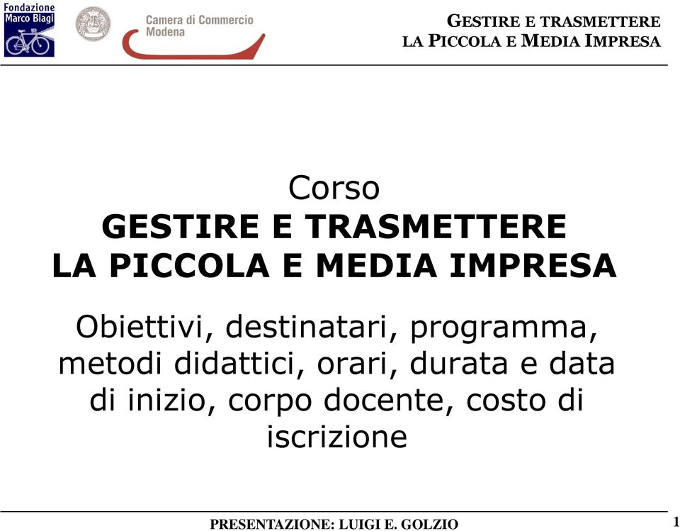 orari, durata e data di inizio, corpo