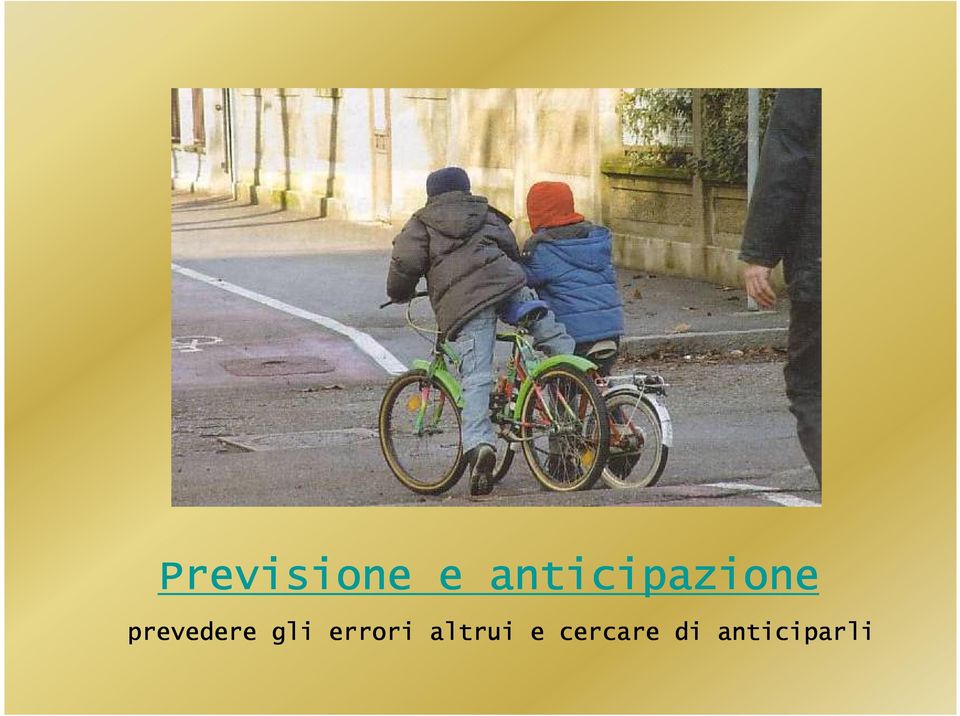 prevedere gli