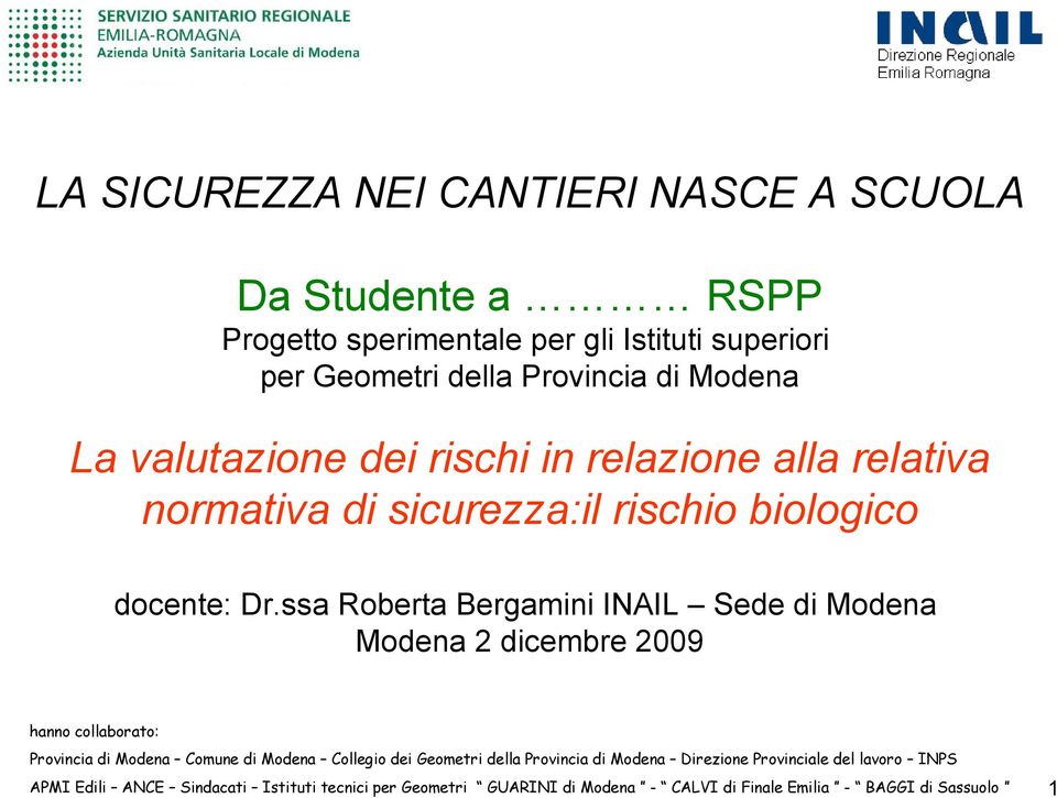 La valutazione dei rischi in relazione alla relativa normativa di sicurezza:il