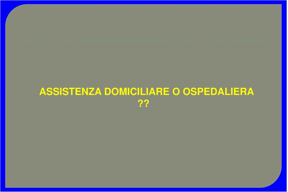 OSPEDALIERA  