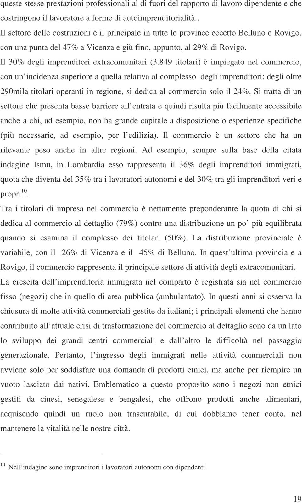 Il 30% degli imprenditori extracomunitari (3.