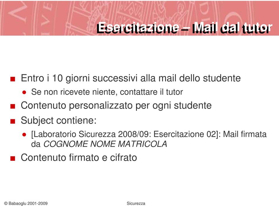 personalizzato per ogni studente Subject contiene: [Laboratorio Sicurezza