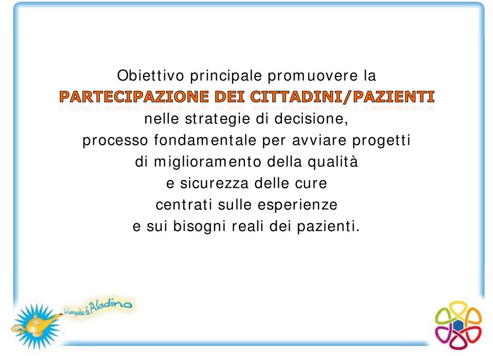 di miglioramento della qualità e sicurezza delle cure