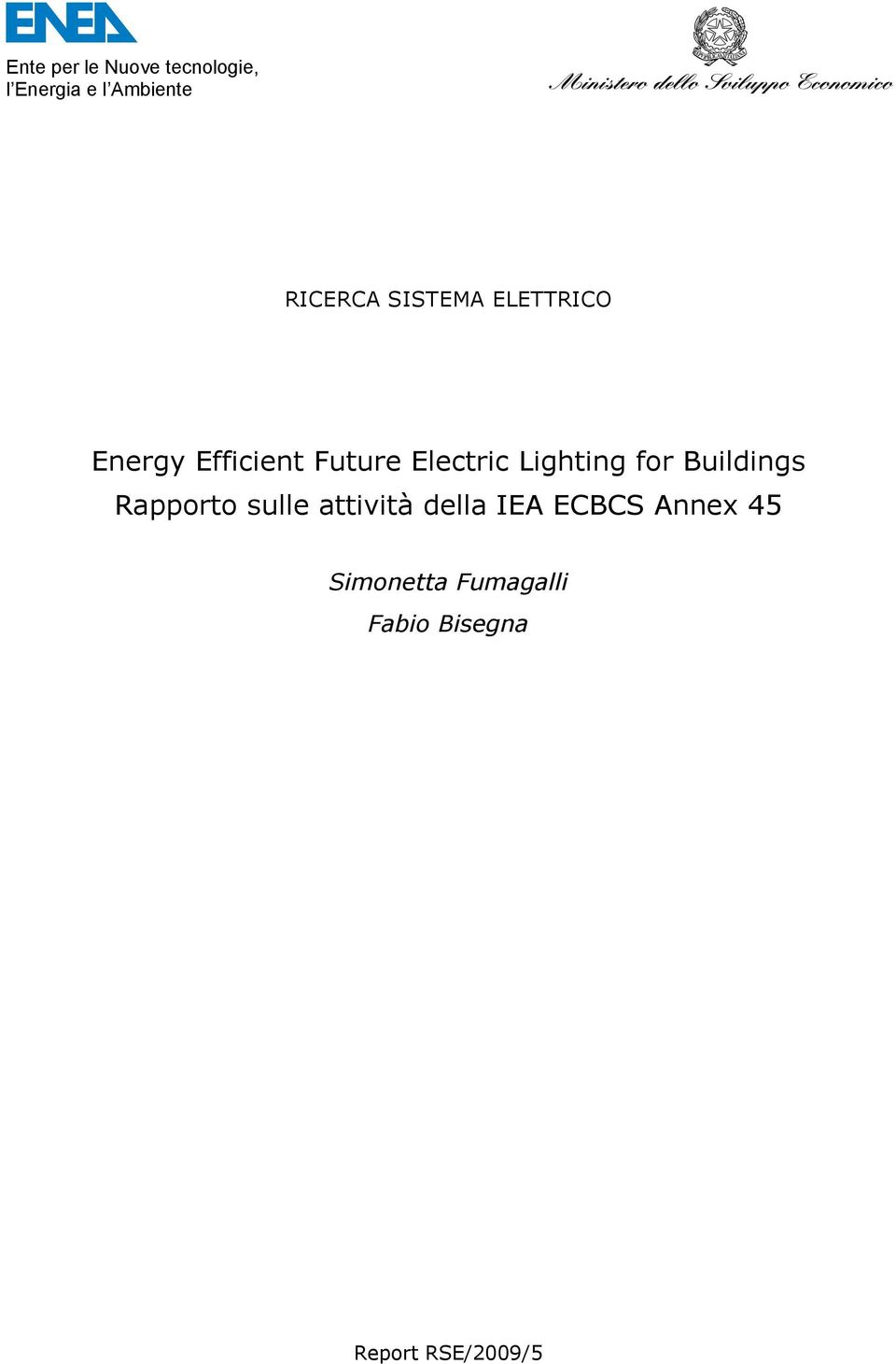 Lighting for Buildings Rapporto sulle attività della IEA