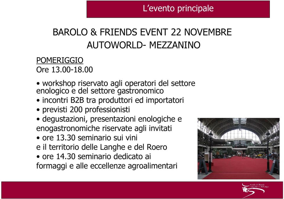 tra produttori ed importatori previsti 200 professionisti degustazioni, presentazioni enologiche e enogastronomiche