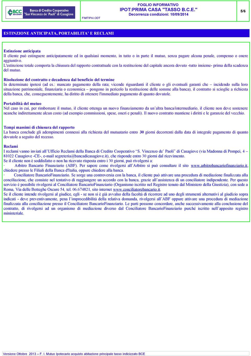 Risoluzione del contratto e decadenza dal beneficio del termine In determinate ipotesi (ad es.