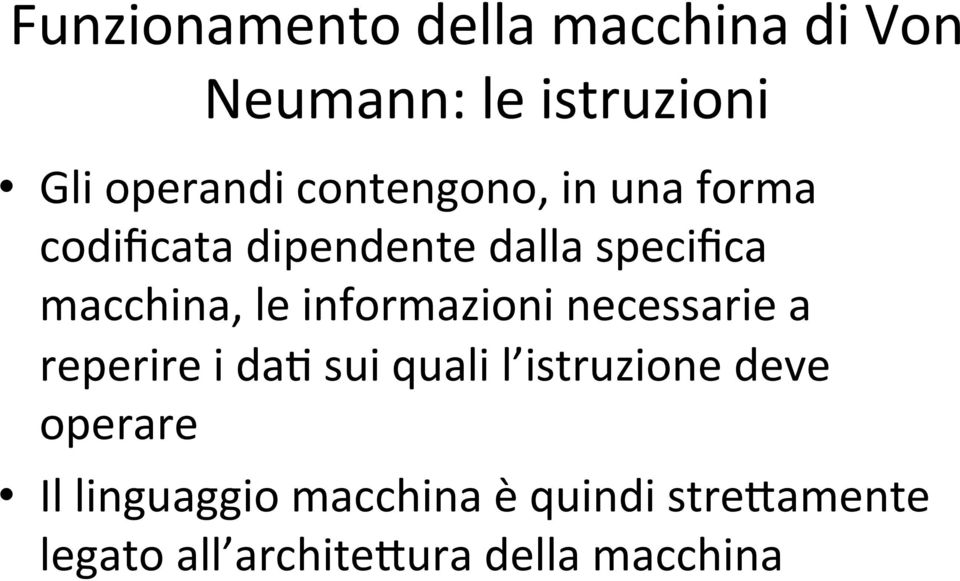 informazioni necessarie a reperire i daf sui quali l istruzione deve operare