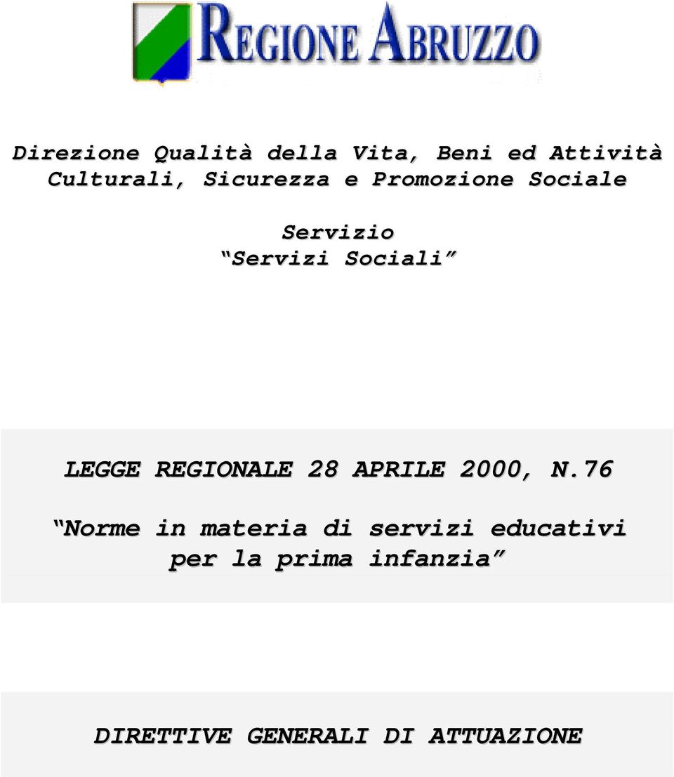 LEGGE REGIONALE 28 APRILE 2000, N.