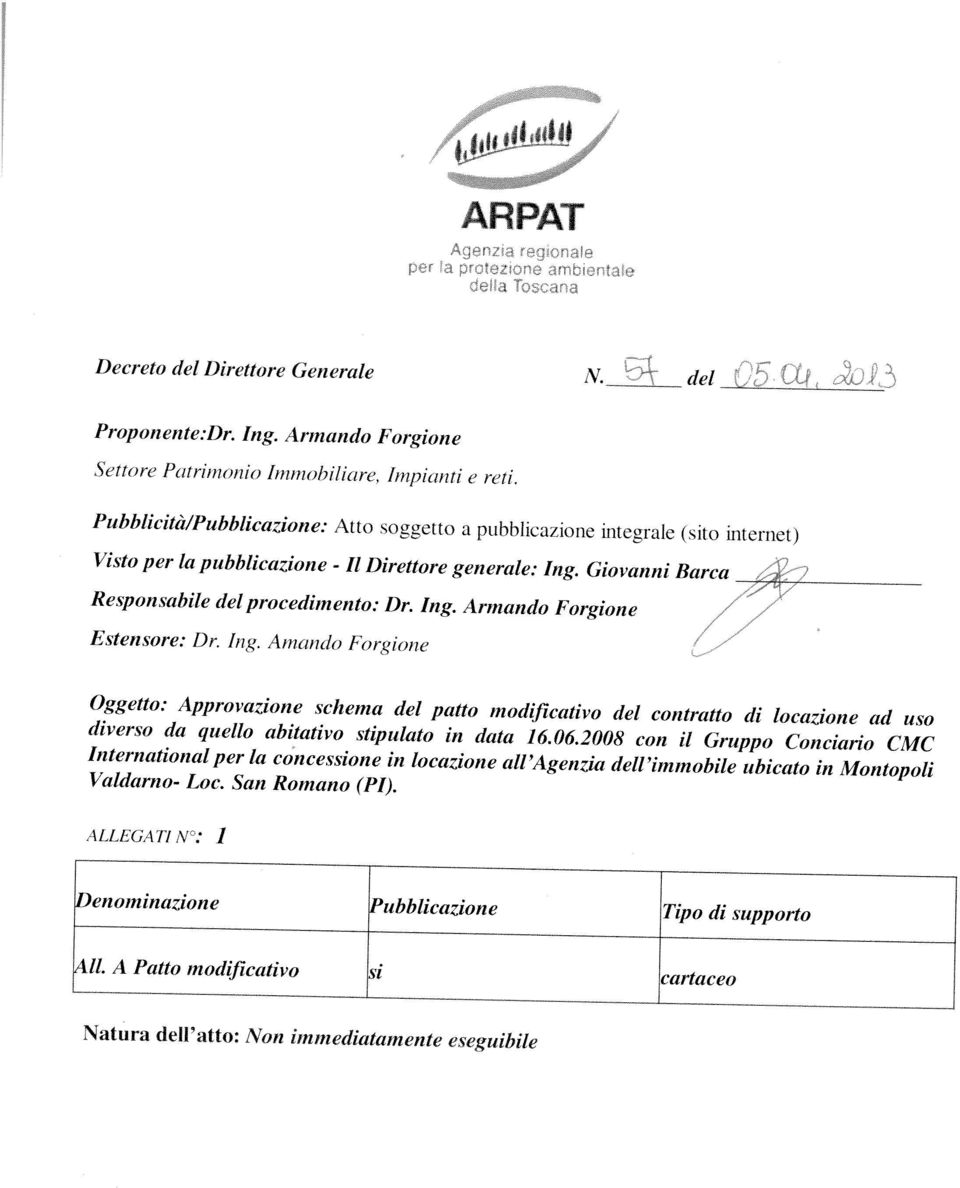 International per la concessione in locazione all Agenzia dell immobile ubicato in Montopoli diverso da quello abitativo stipulato in data 16.06.