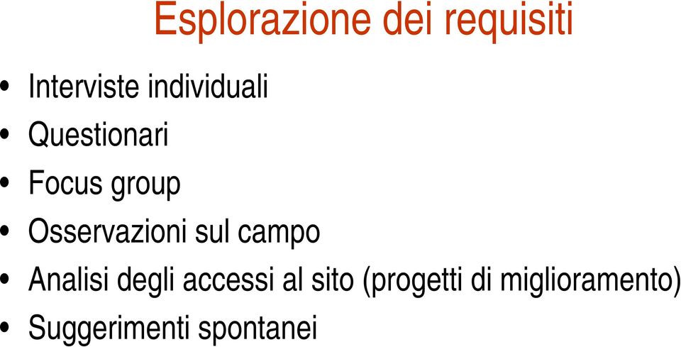 Osservazioni sul campo Analisi degli accessi