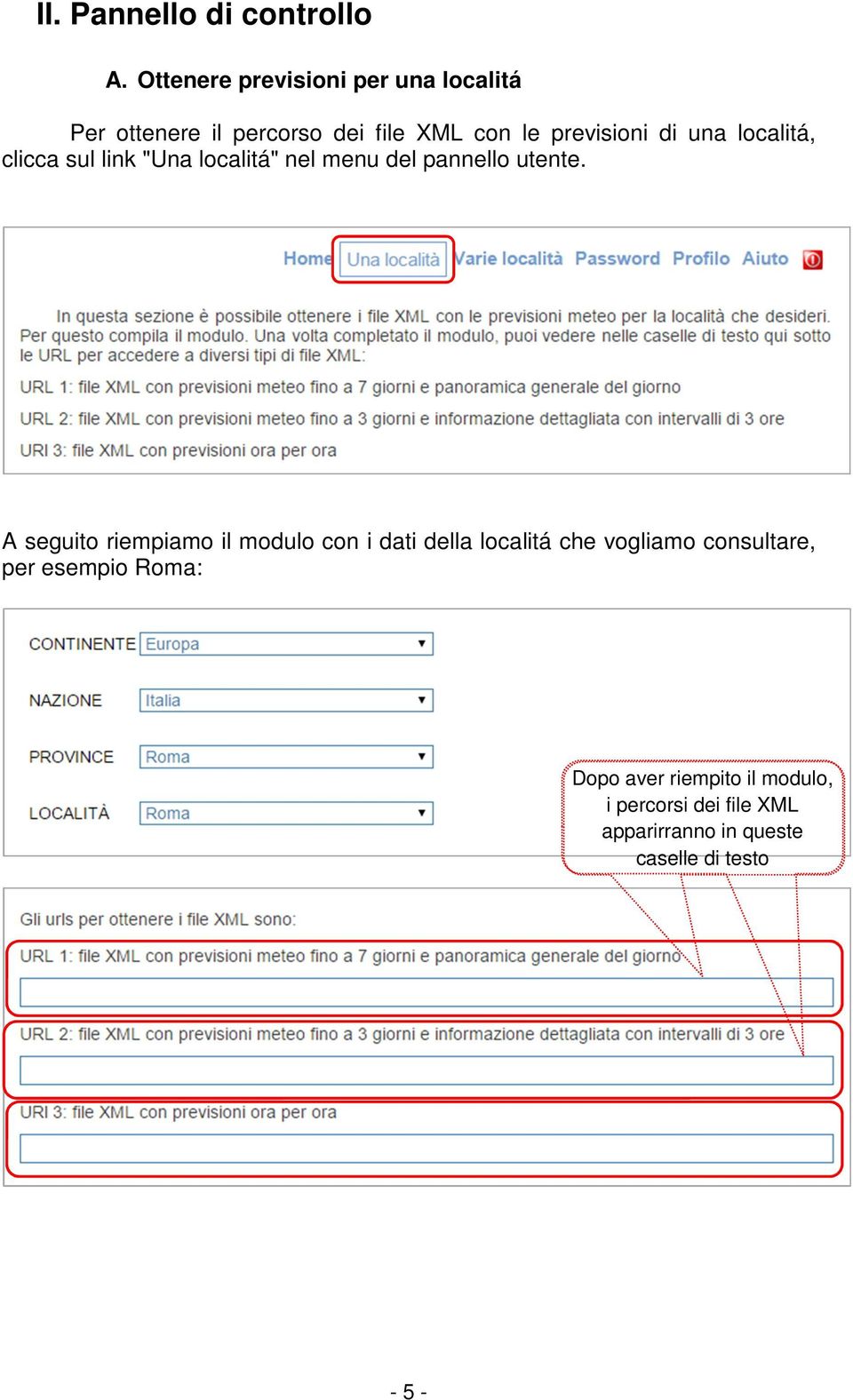 localitá, clicca sul link "Una localitá" nel menu del pannello utente.