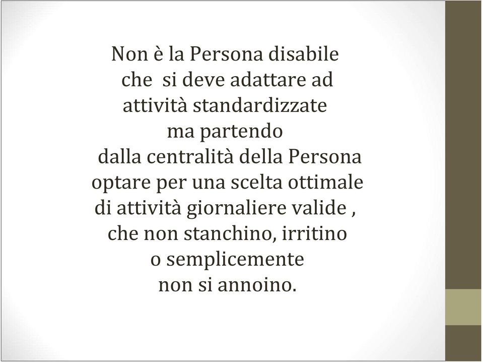 optare per una scelta ottimale di attività giornaliere