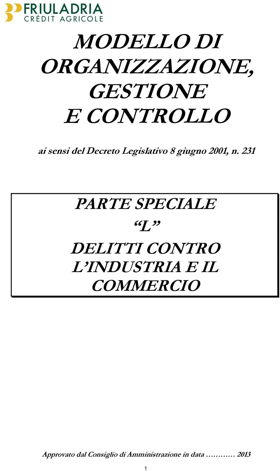 231 PARTE SPECIALE L DELITTI CONTRO L INDUSTRIA E IL