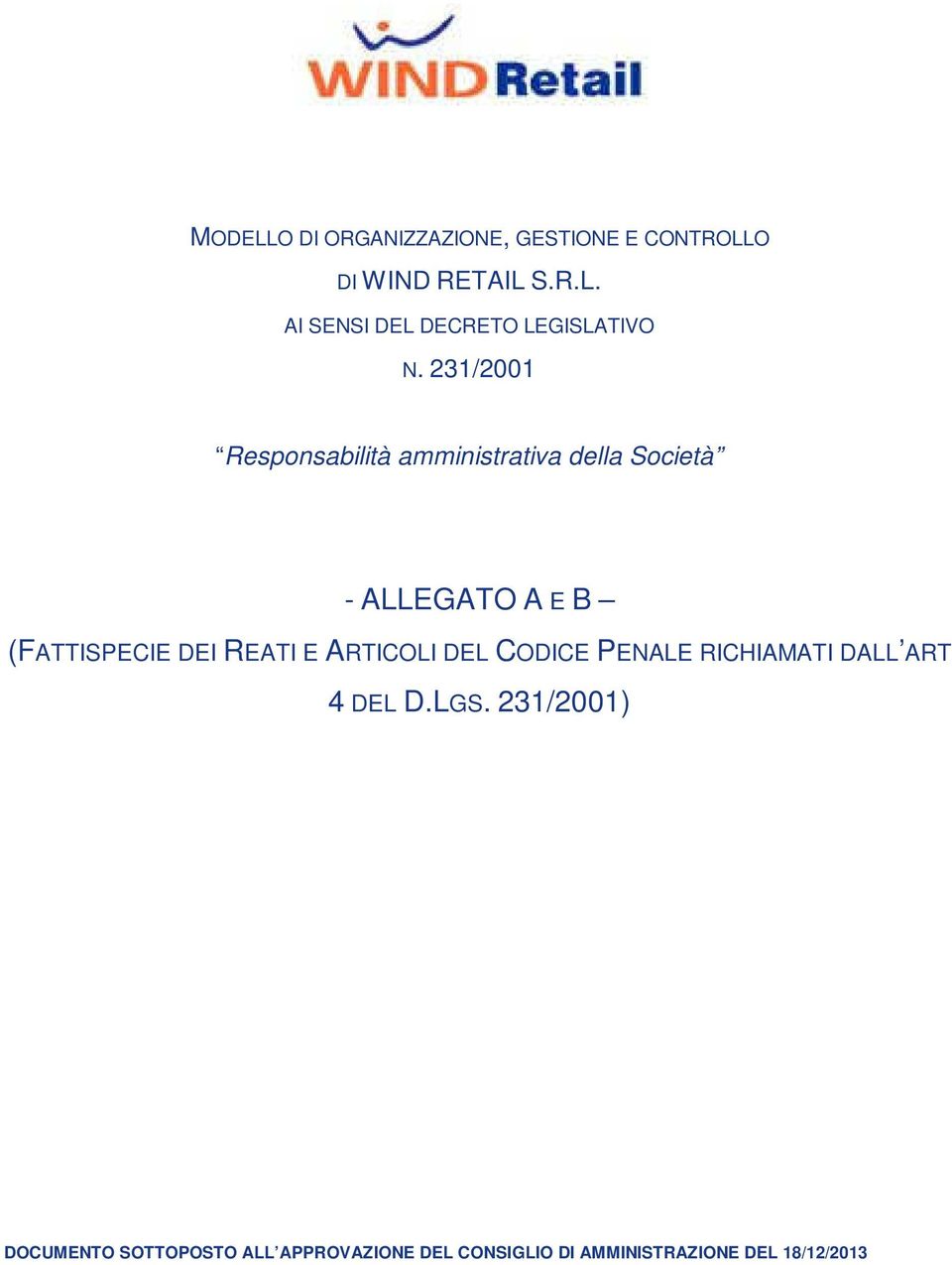 REATI E ARTICOLI DEL CODICE PENALE RICHIAMATI DALL ART 4 DEL D.LGS.