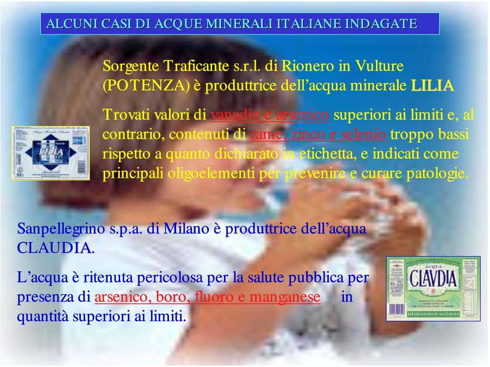 contenuti di rame, zinco e selenio troppo bassi rispetto a quanto dichiarato in etichetta, e indicati come principali oligoelementi per prevenire