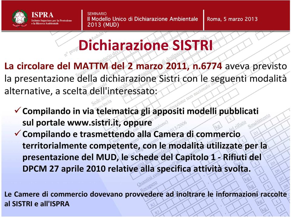 telematica gli appositi modelli pubblicati sul portale www.sistri.