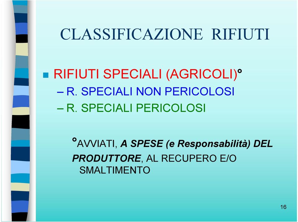 SPECIALI PERICOLOSI AVVIATI, A SPESE (e