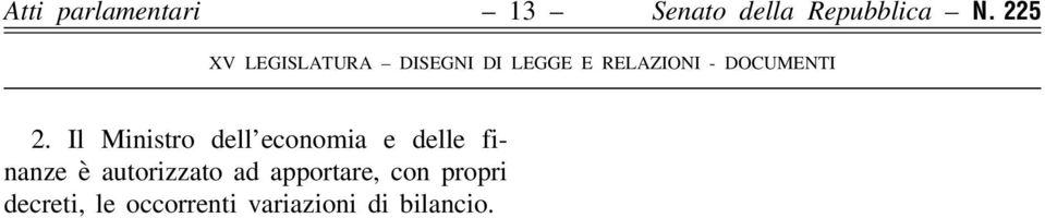 Il Ministro dell economia e delle finanze è