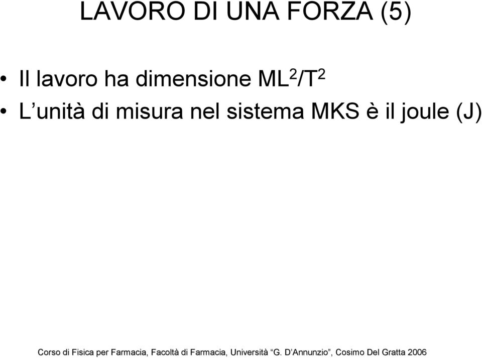 2 /T 2 L unità di isura