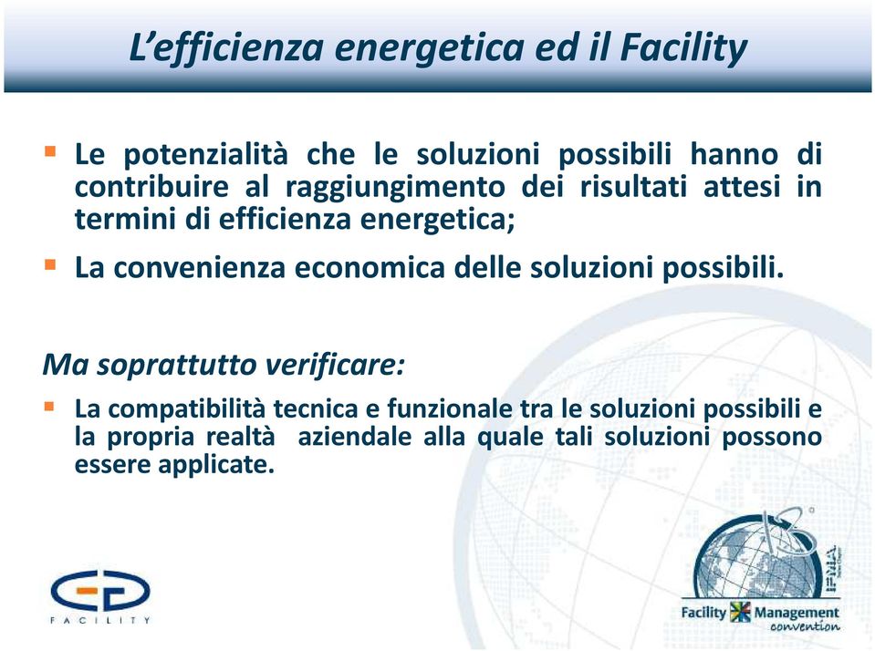 convenienza economica delle soluzioni possibili.