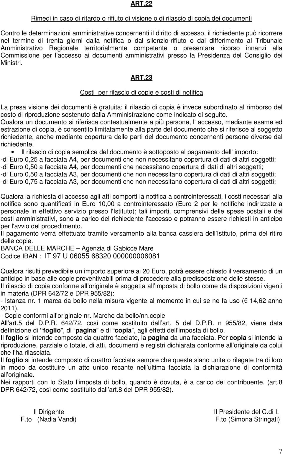 accesso ai documenti amministrativi presso la Presidenza del Consiglio dei Ministri. ART.