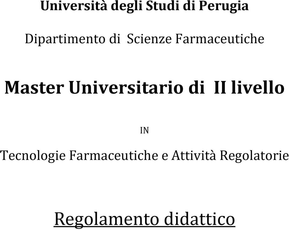 Universitario di II livello IN Tecnologie