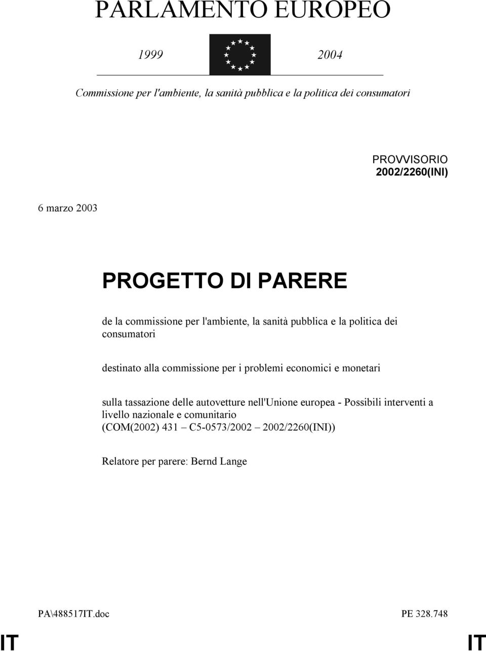 destinato alla commissione per i problemi economici e monetari sulla tassazione delle autovetture nell'unione europea - Possibili