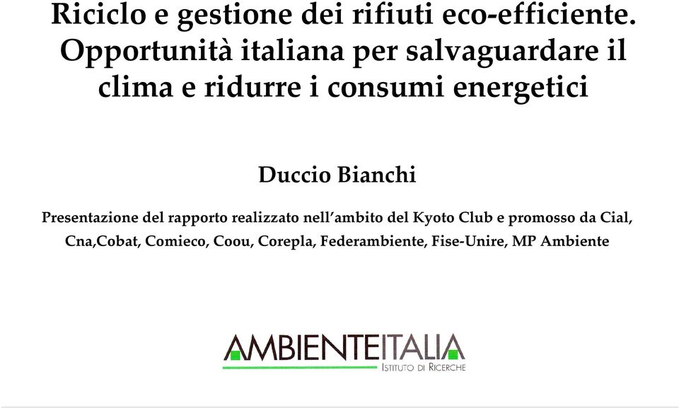 energetici Duccio Bianchi Presentazione del rapporto realizzato nell