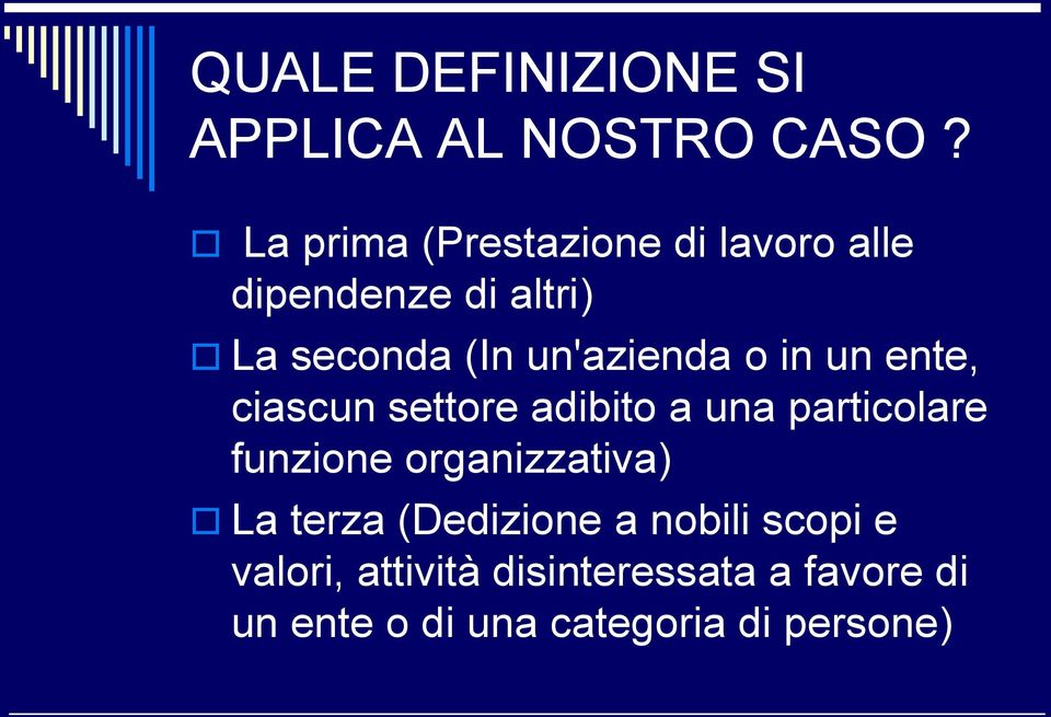 un'azienda o in un ente, ciascun settore adibito a una particolare funzione