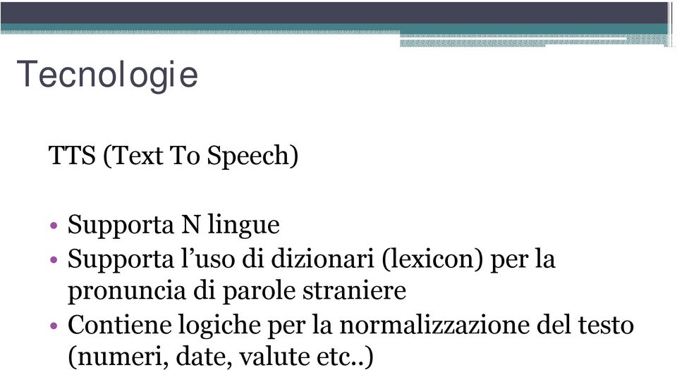 pronuncia di parole straniere Contiene logiche per