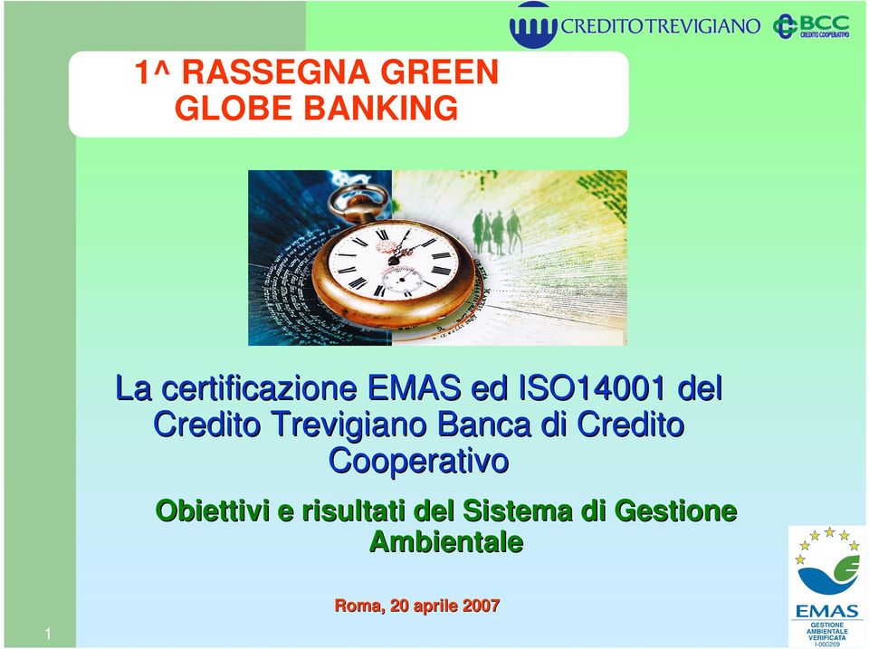 Trevigiano Banca di Credito Cooperativo Obiettivi e