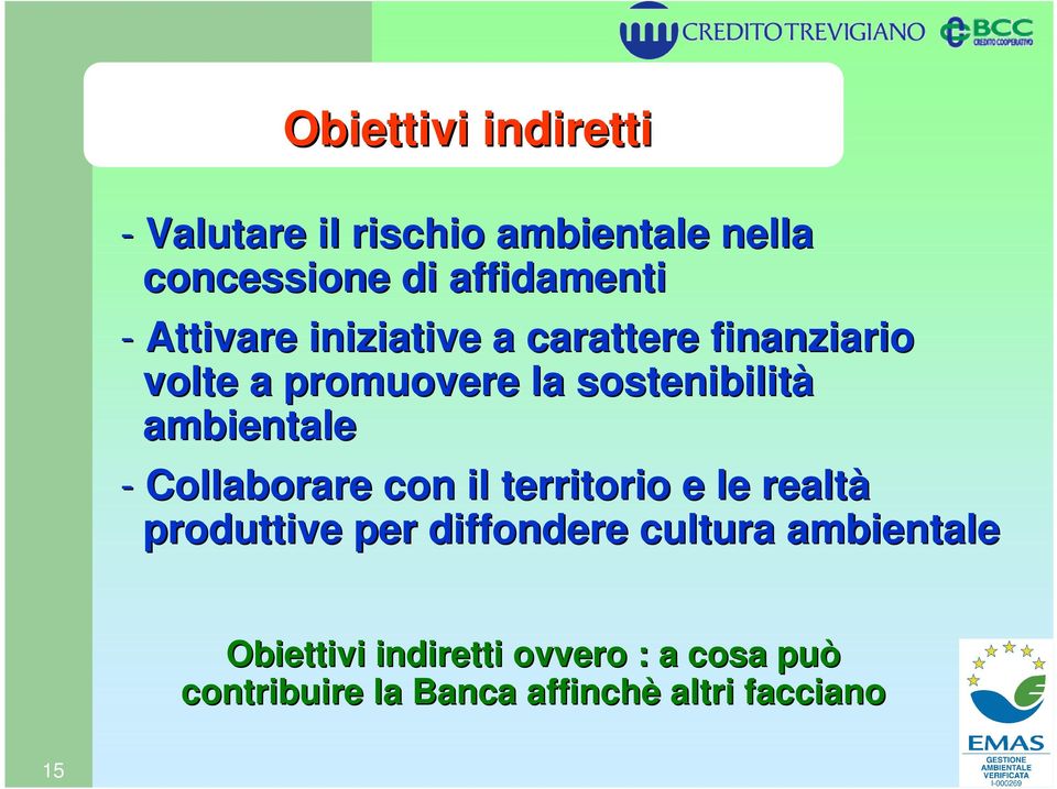 sostenibilità ambientale - Collaborare con il territorio e le realtà produttive per