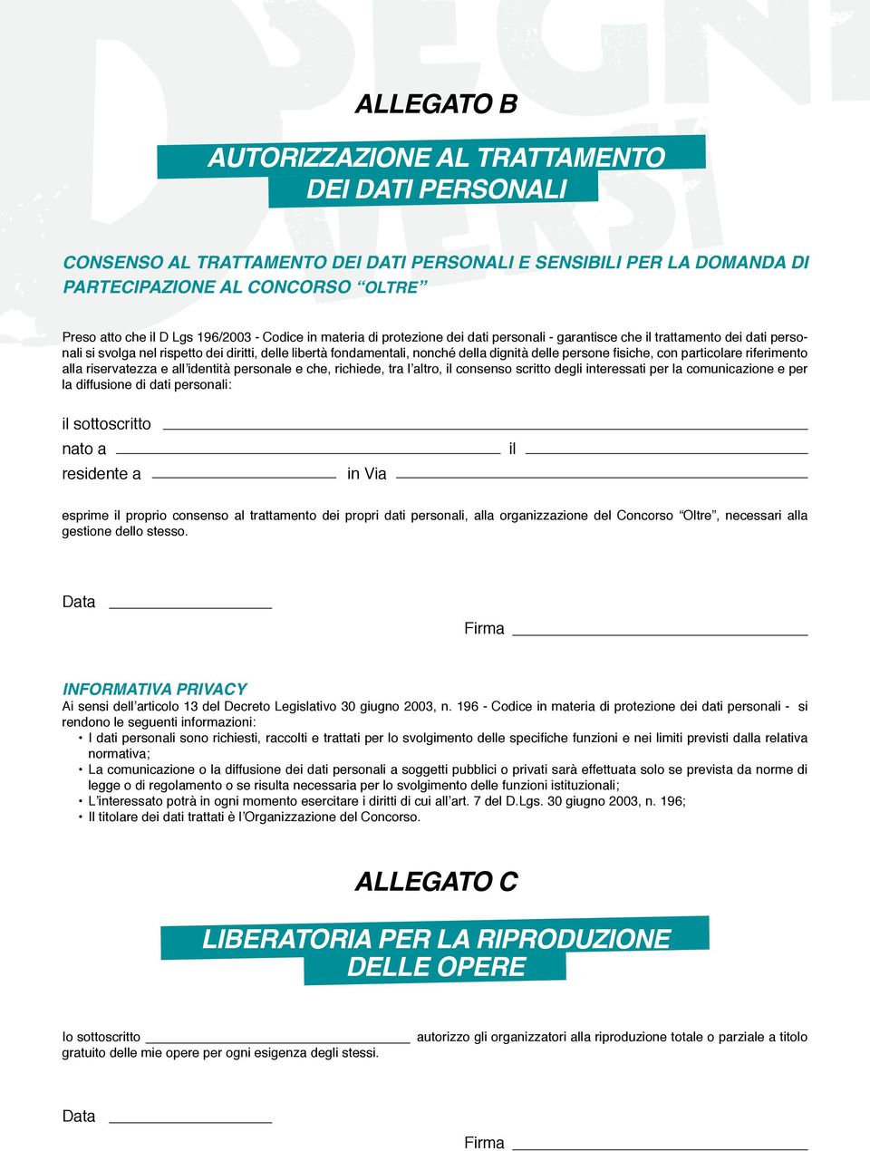 persone fisiche, con particolare riferimento alla riservatezza e all identità personale e che, richiede, tra l altro, il consenso scritto degli interessati per la comunicazione e per la diffusione di