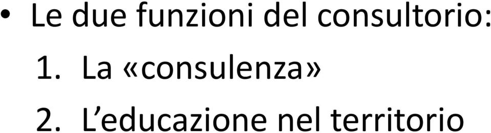 La «consulenza» 2.