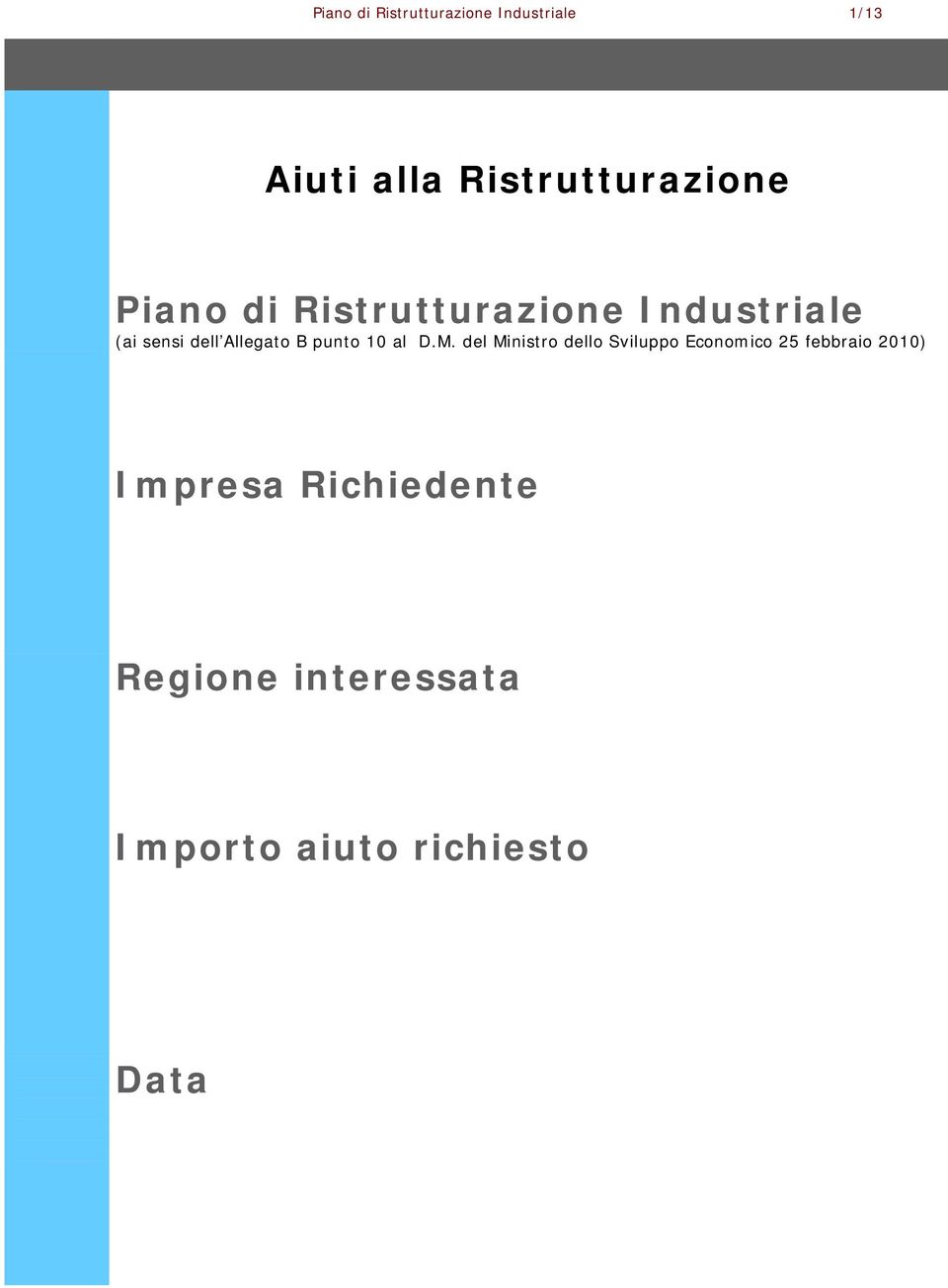 dell Allegato B punto 10 al D.M.