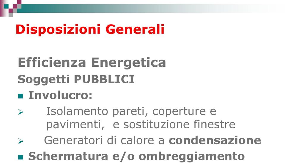 coperture e pavimenti, e sostituzione finestre