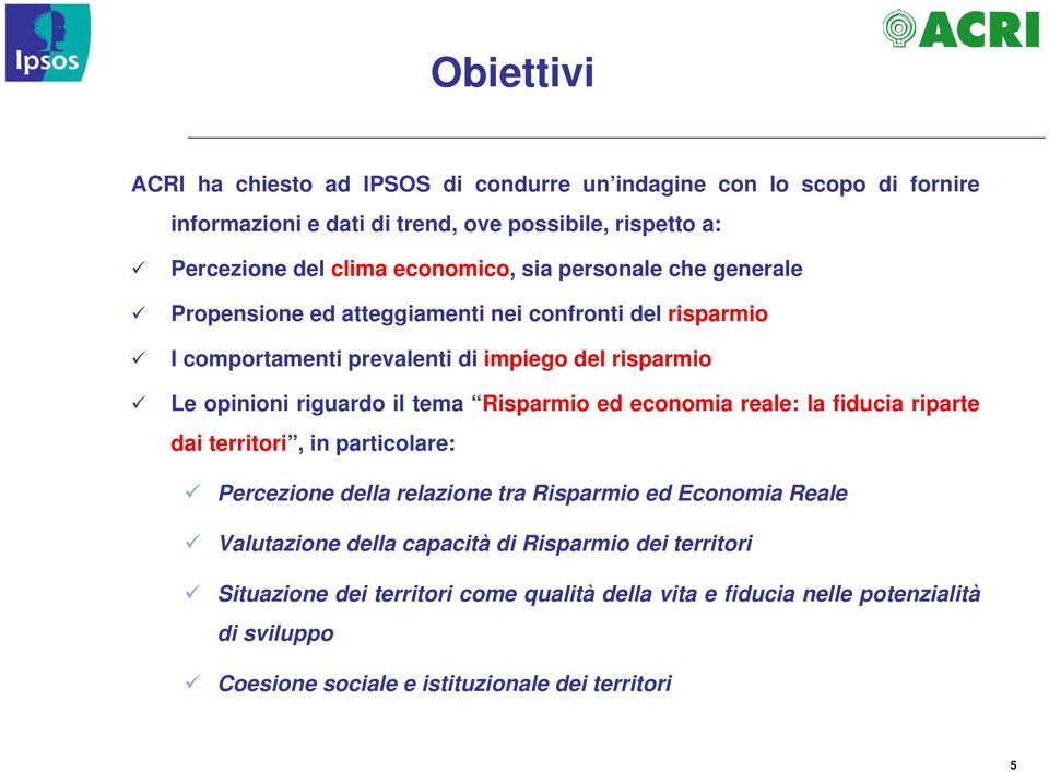 riguardo il tema Risparmio ed economia reale: la fiducia riparte dai territori, in particolare: Percezione della relazione tra Risparmio ed Economia Reale Valutazione