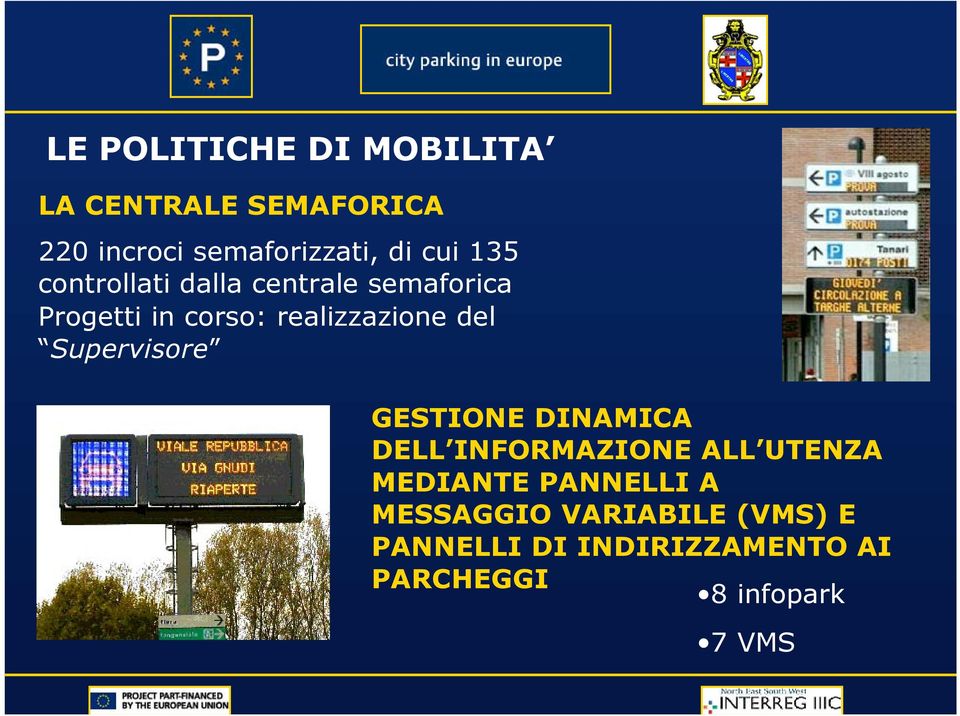 del Supervisore GESTIONE DINAMICA DELL INFORMAZIONE ALL UTENZA MEDIANTE PANNELLI