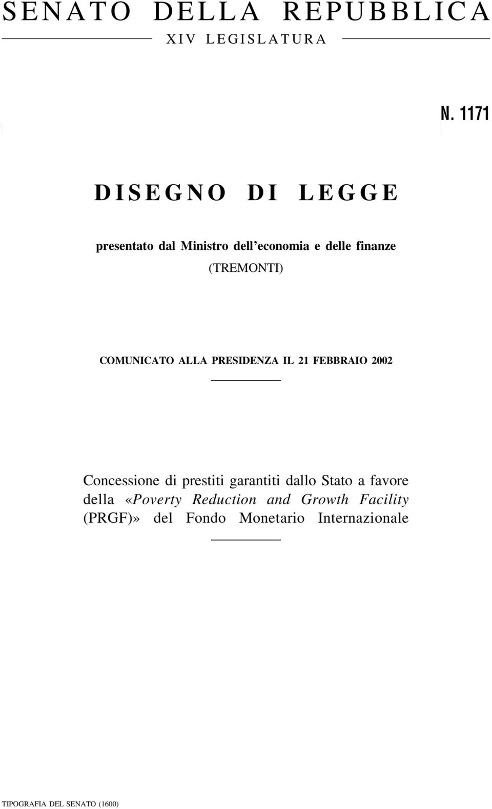 COMUNICATO ALLA PRESIDENZA IL 21 FEBBRAIO 2002 Concessione di prestiti garantiti dallo