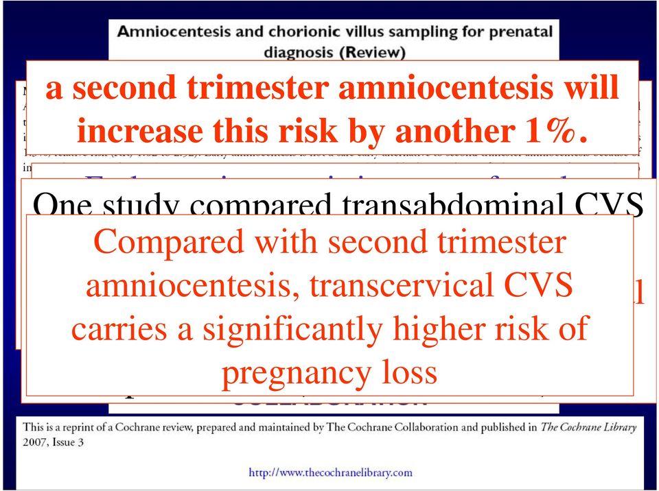 amniocentesis with Compared second trimester with second amniocentesis trimester and found amniocentesis, no