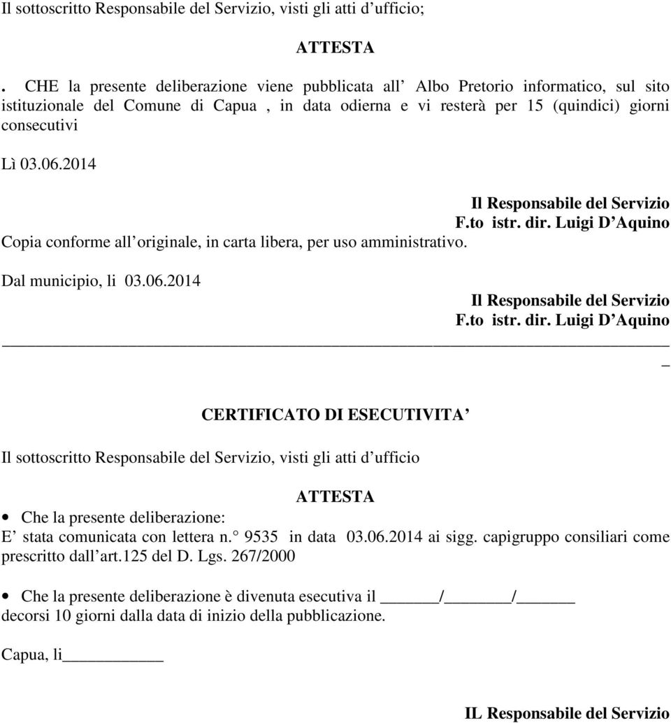 2014 Il Responsabile del Servizio F.to istr. dir.