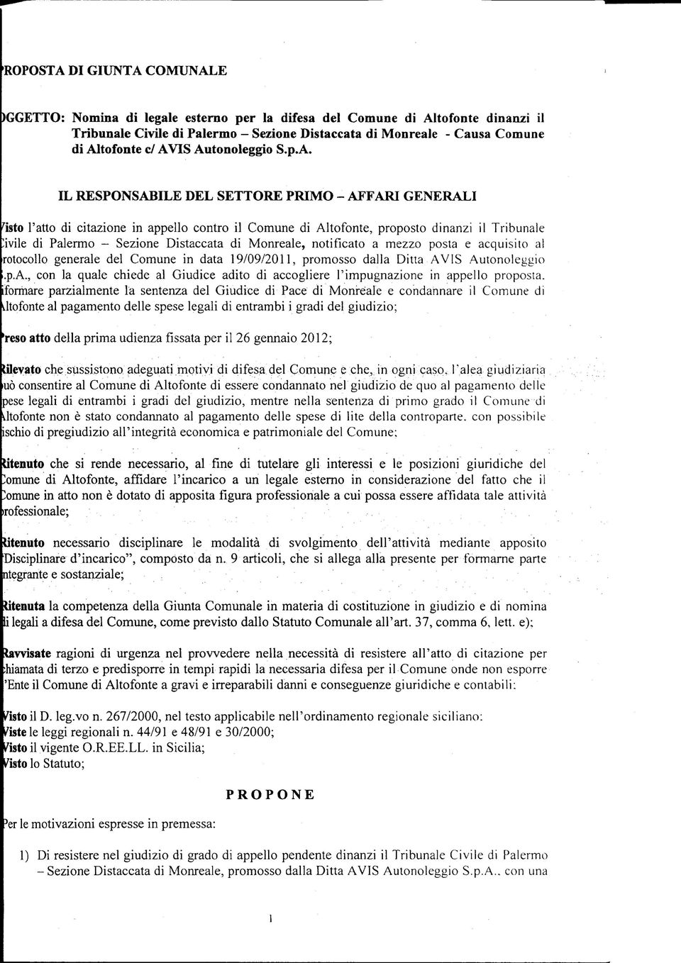 Sezione Distaccata di Monreale, notificato a mezzo posta e acquisito al rotocollo generale del Comune in data 19/09/2011, promosso dalla Ditta AV