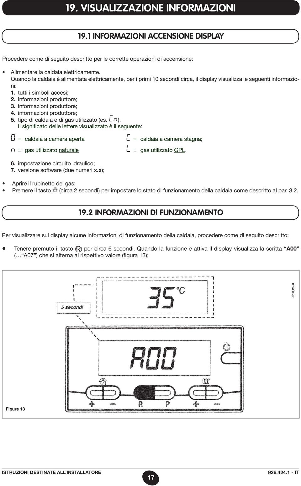 informazioni produttore; 4. informazioni produttore; 5. tipo di caldaia e di gas utilizzato (es. ).