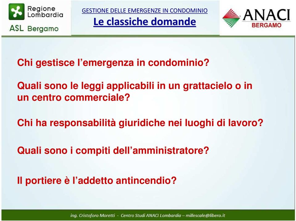 commerciale? Chi ha responsabilità giuridiche nei luoghi di lavoro?