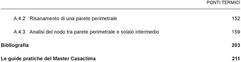 3 Analisi del nodo tra parete perimetrale e