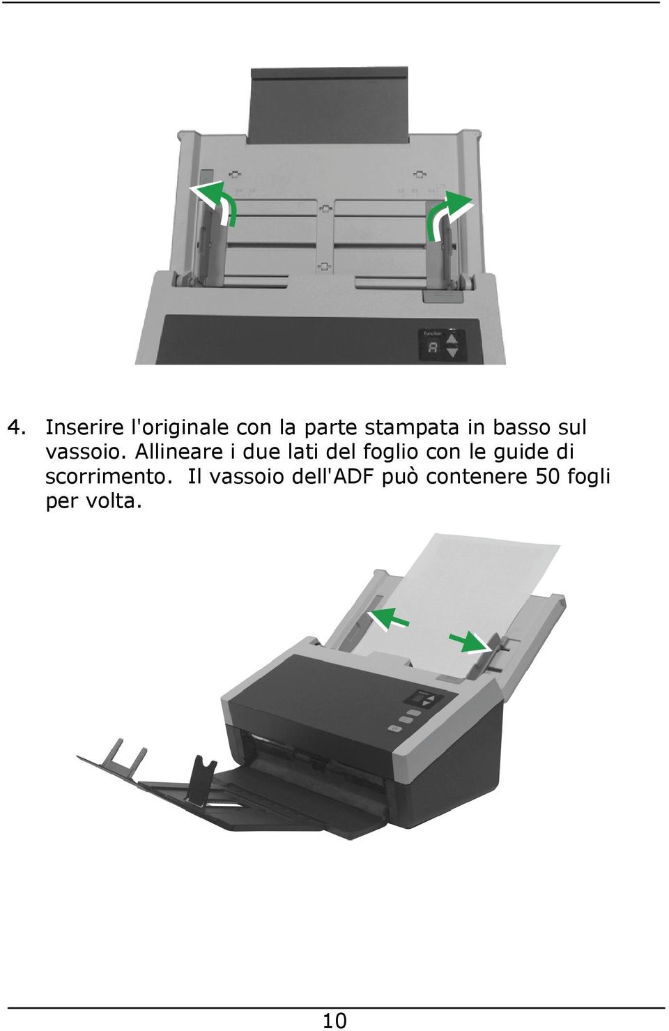 Allineare i due lati del foglio con le guide