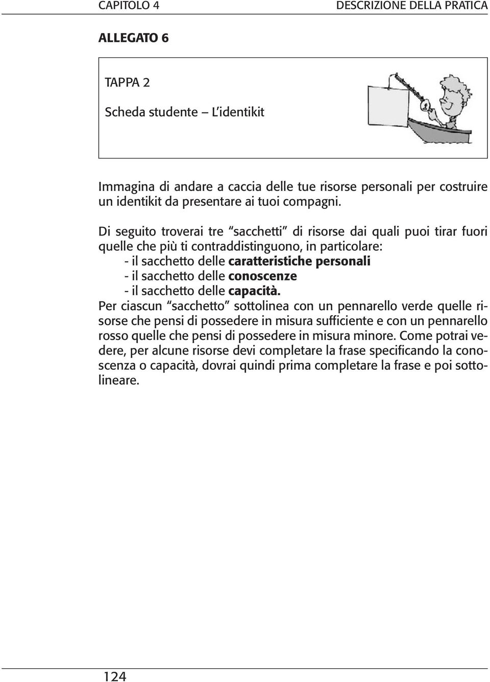 delle conoscenze - il sacchetto delle capacità.